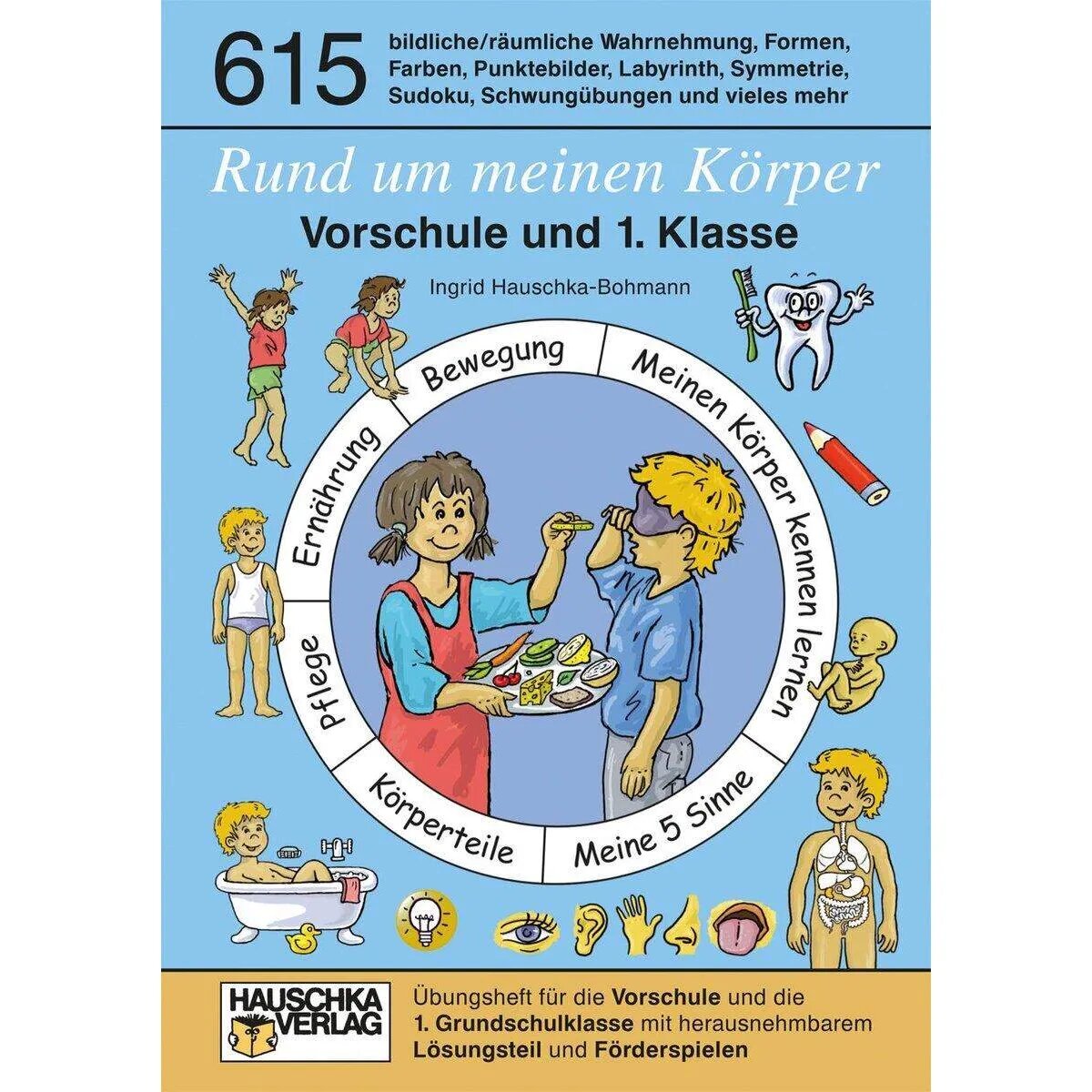 Hauschka Verlag Rund um meinen Körper. Vorschule und 1. Klasse