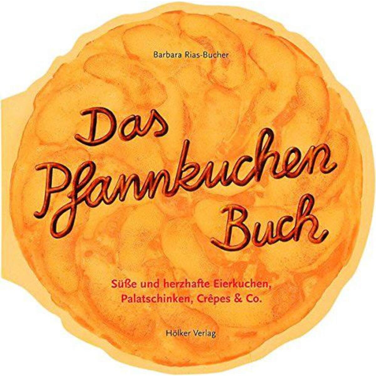 Hölker Das Pfannkuchenbuch
