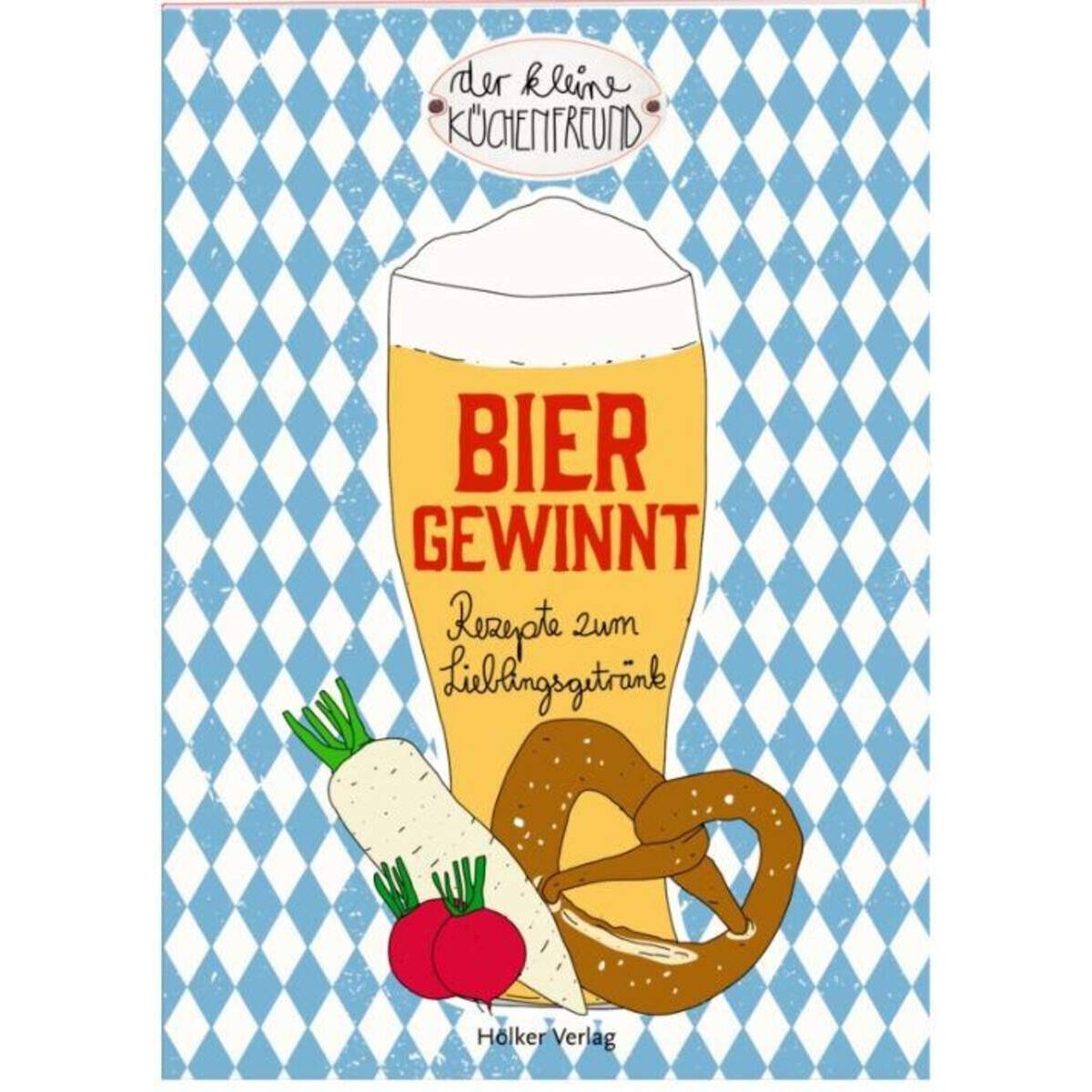 Hölker Der kleine Küchenfreund Bier gewinnt