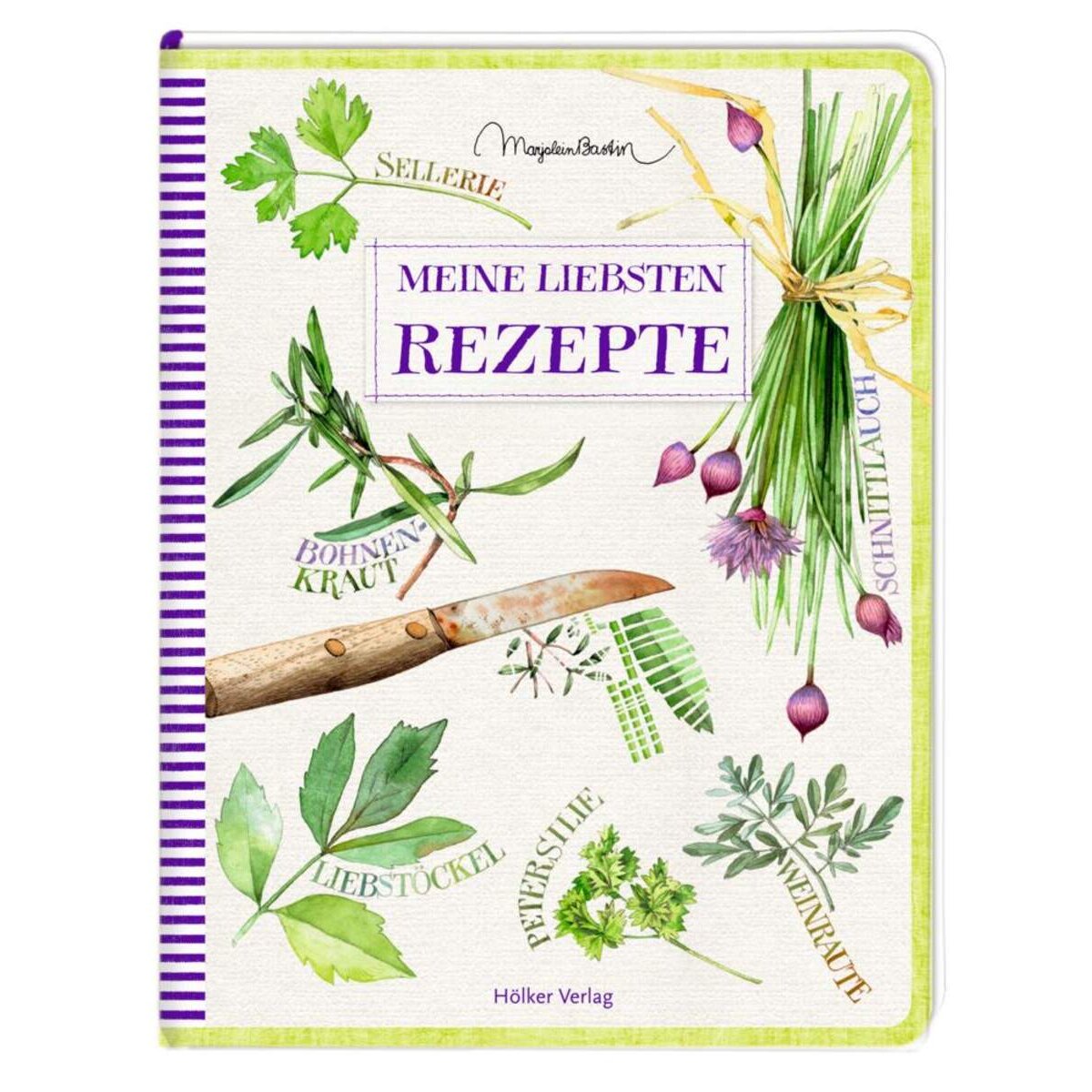 Hölker Marjolein Bastin: Meine liebsten Rezepte