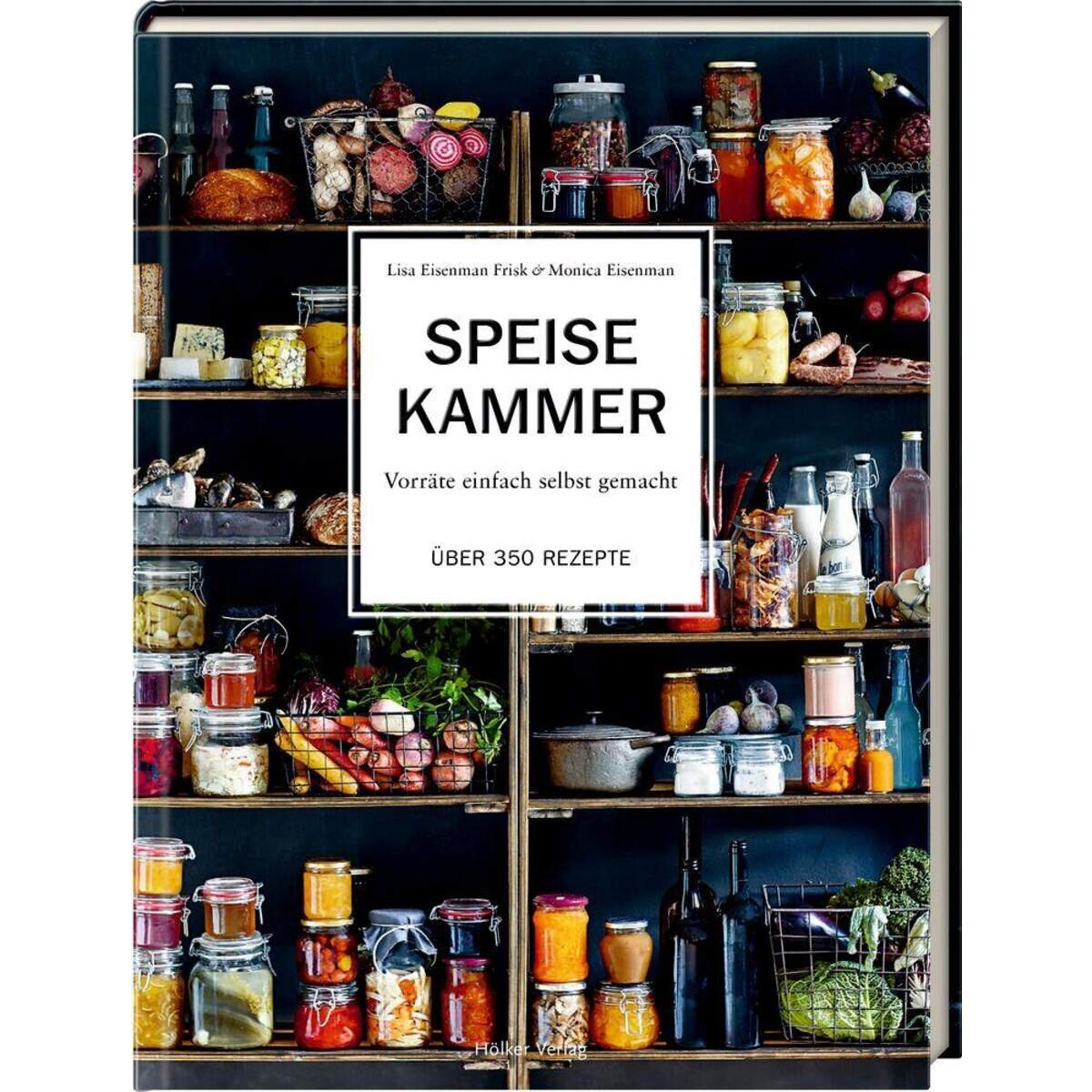 Hölker Speisekammer Vorräte einfach selbst gemacht
