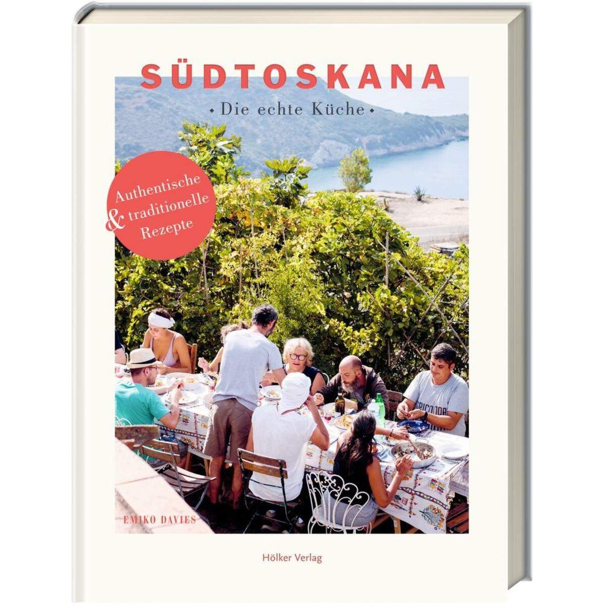 Hölker Südtoskana Die echte Küche