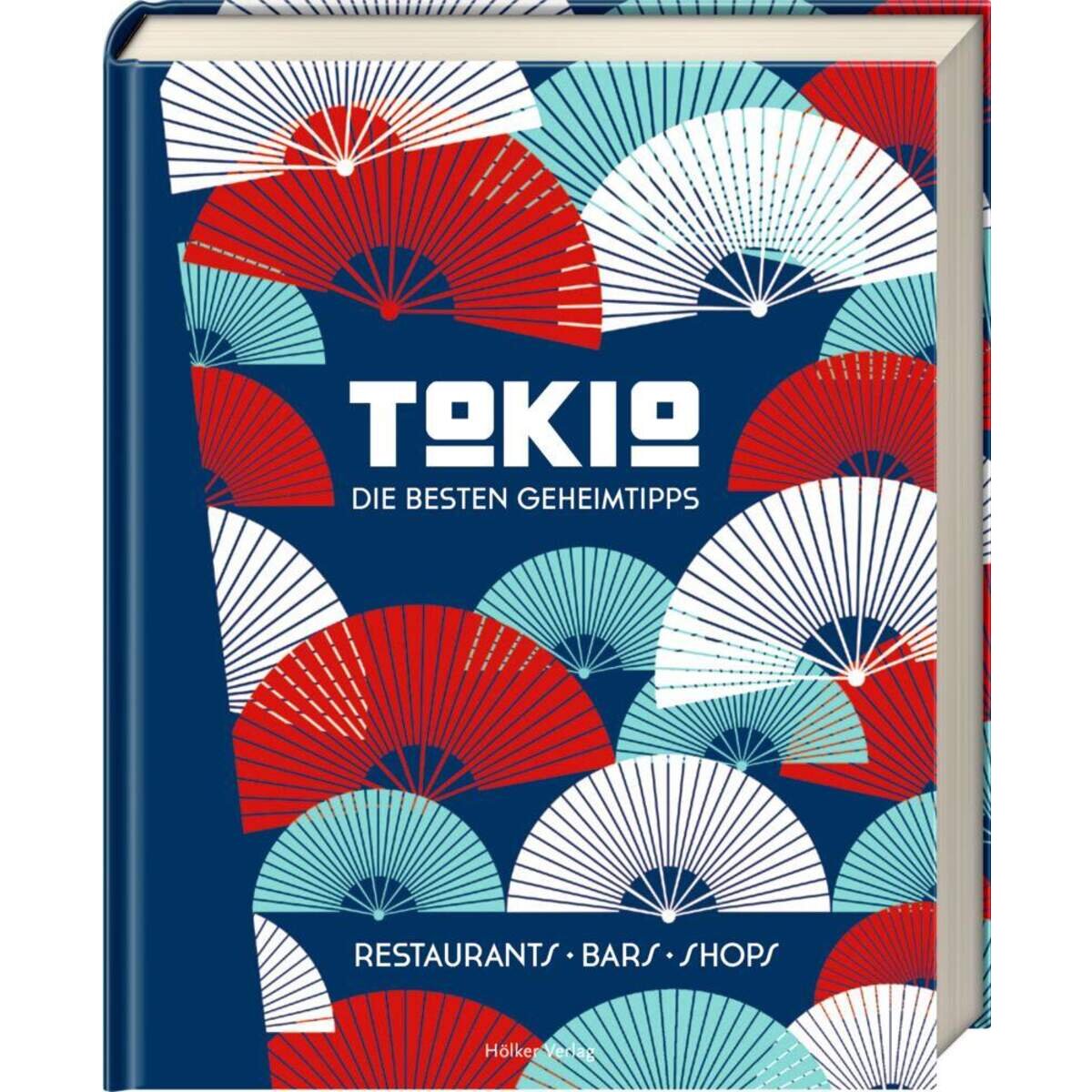 Hölker Tokio - Die besten Geheimtipps (Restaurants, Bars, Shops)