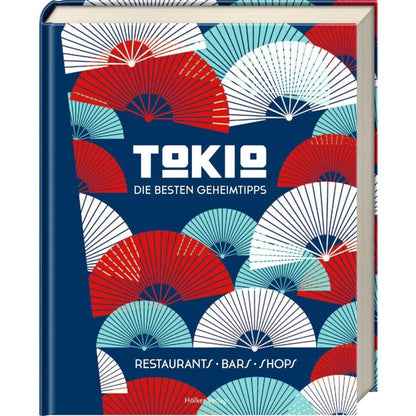 Hölker Tokio - Die besten Geheimtipps (Restaurants, Bars, Shops)