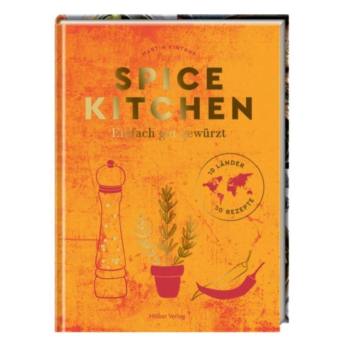 Hölker Verlag Spice Kitchen - Einfach gut gewürzt