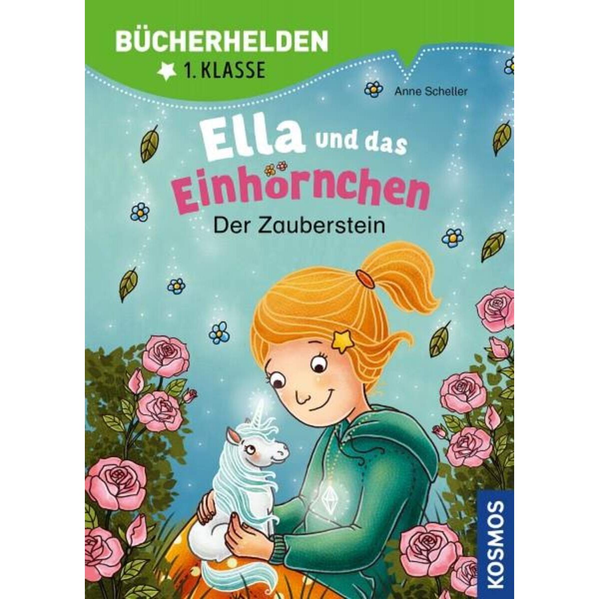 KOSMOS Bücherhelden 1. Klasse - Ella und das Einhörnchen - Der Zauberstein