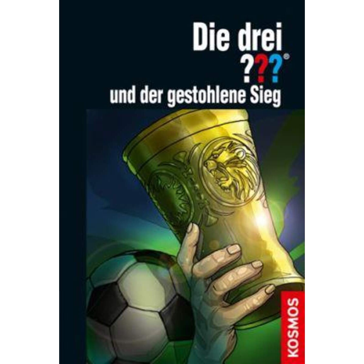 KOSMOS Die drei??? und der gestohlene Sieg