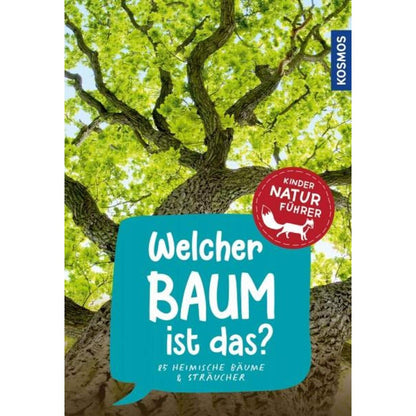 KOSMOS Kindernaturführer Welcher Baum ist das?