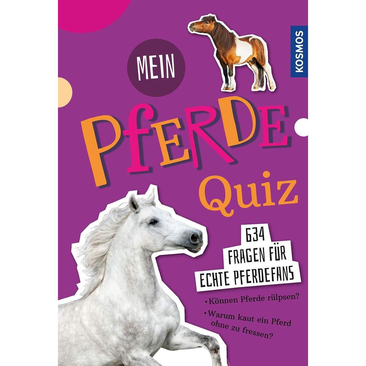 KOSMOS Mein Pferdequiz: 634 Fragen für echte Pferdefans