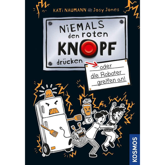 KOSMOS Niemals den roten Knopf drücken, 2, oder die Roboter greifen an