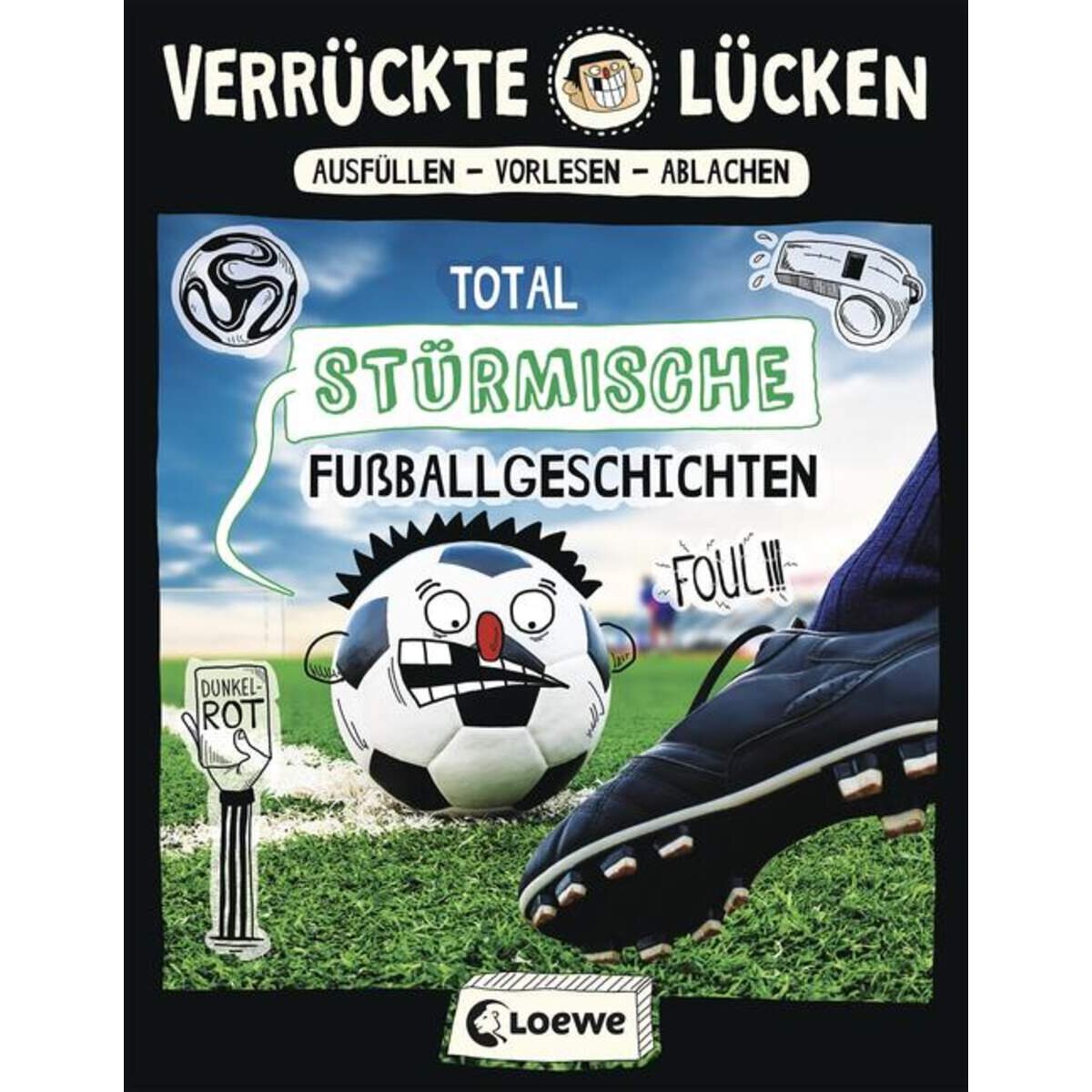 Loewe Verrückte Lücken - Total stürmische Fußballgeschichten