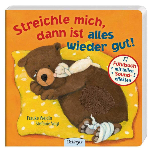 Oetinger Stefanie Vogt - Streichle mich, dann ist alles wieder gut!