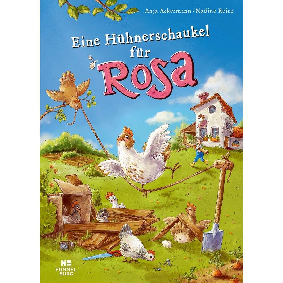 Ravensburger Hummelburg Ackermann, Eine Hühnerschaukel für Rosa