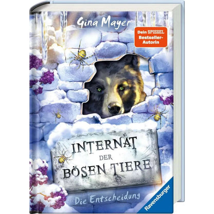 Ravensburger Internat der bösen Tiere, Band 6: Die Entscheidung