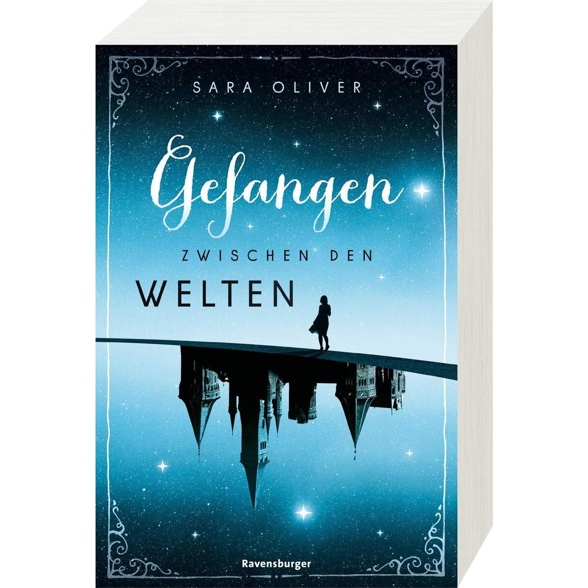 Ravensburger Oliver, Die Welten-Trilogie, Band.1: Gefangen zwischen den Welten