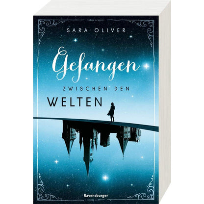 Ravensburger Oliver, Die Welten-Trilogie, Band.1: Gefangen zwischen den Welten