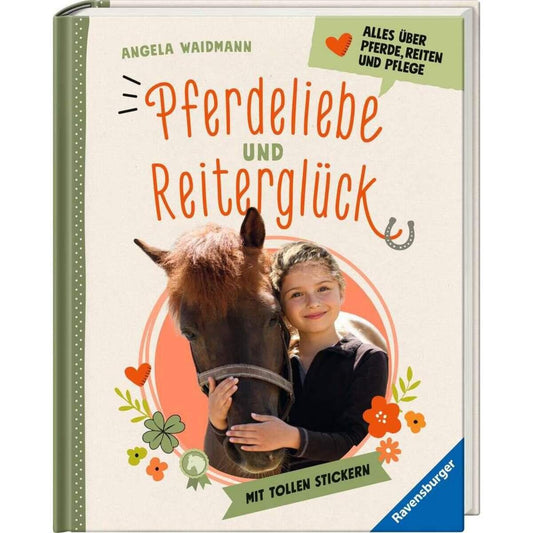 Ravensburger Pferdeliebe und Reiterglück-  Alles, was du über Pferde und Ponys wissen musst