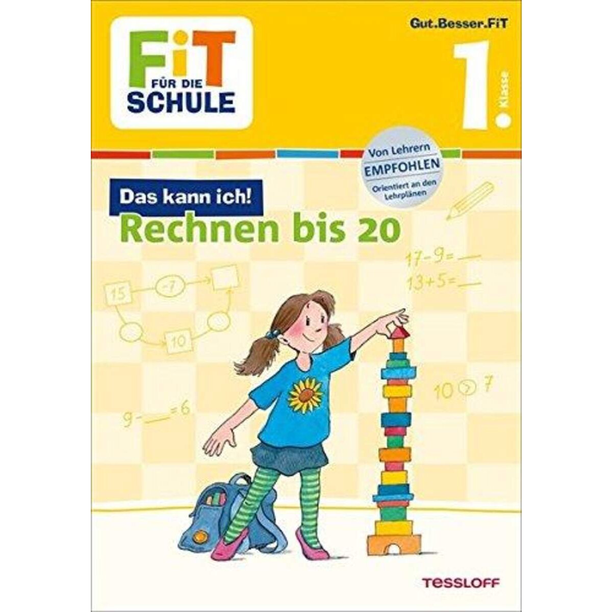 Tessloff Fit für die Schule - Das kann ich: Rechnen bis  20, 1. Klasse