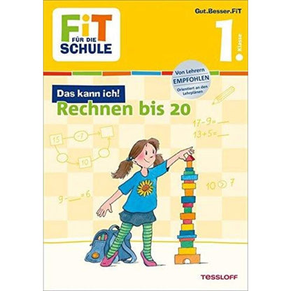 Tessloff Fit für die Schule - Das kann ich: Rechnen bis  20, 1. Klasse