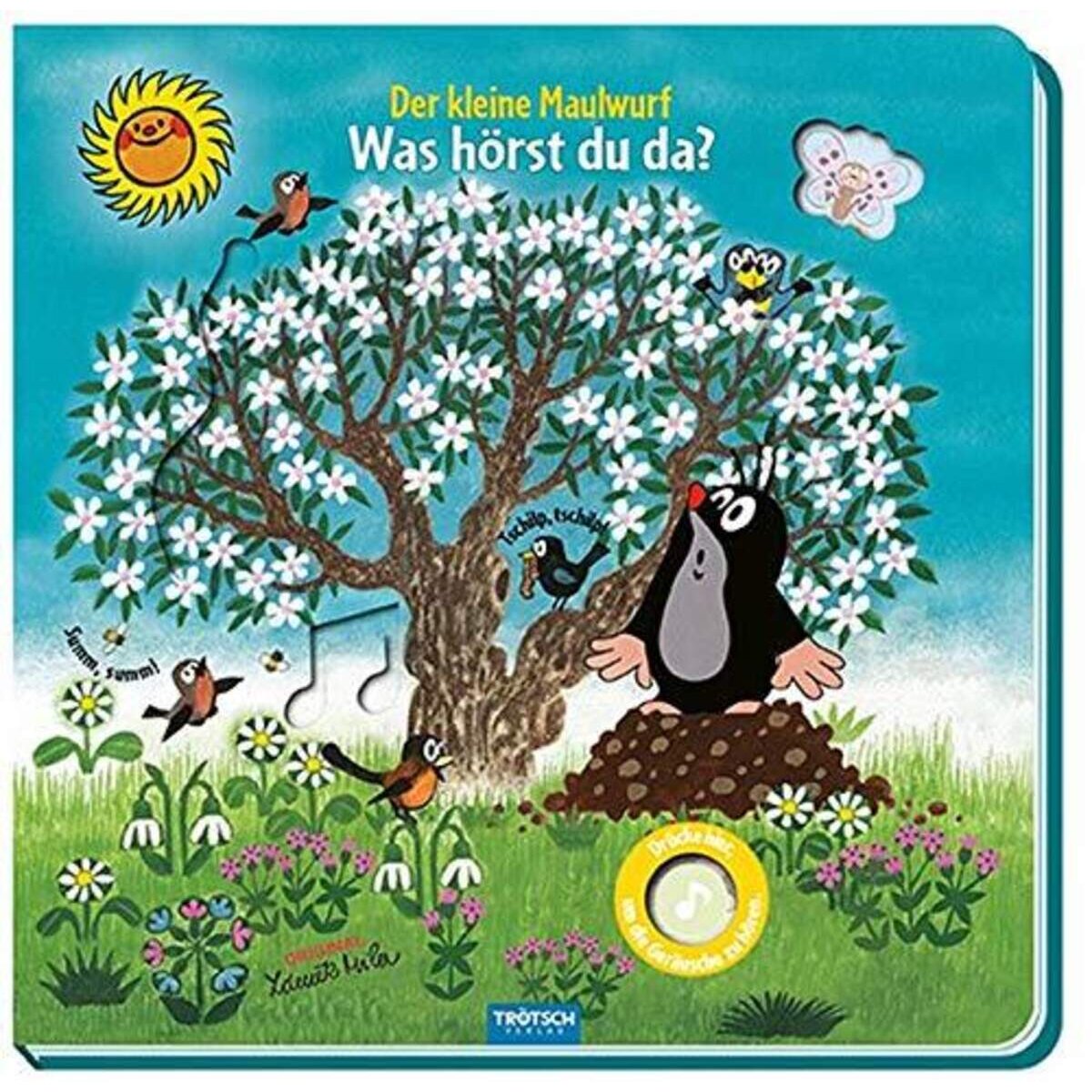 Trötsch Was hörst du da? Der kleine Maulwurf