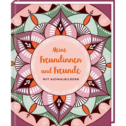 Coppenrath Verlag Freundebuch: Mit Ausmalbildern - Meine Freundinnen u.Freunde