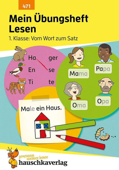 Hauschka Verlag Mein Übungsheft Lesen – 1. Klasse: Vom Wort zum Satz, A5-Heft