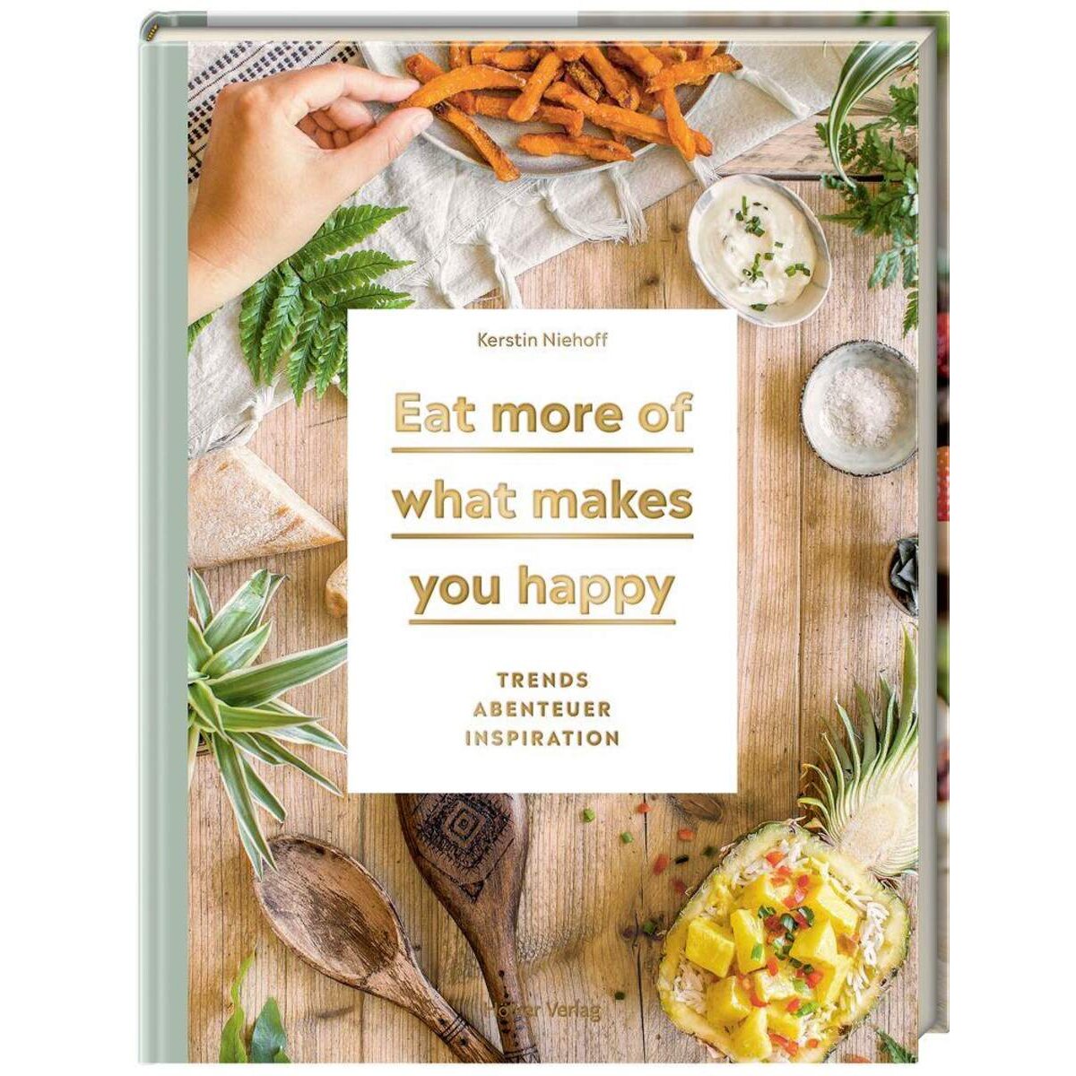 Hölker Verlag Eat more of what makes you happy